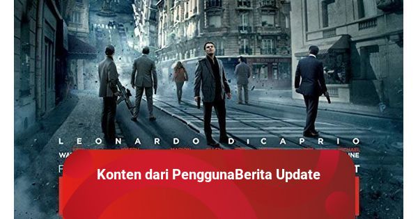 Nonton Film Online Inception Bikin Kamu Mempertanyakan Realitas